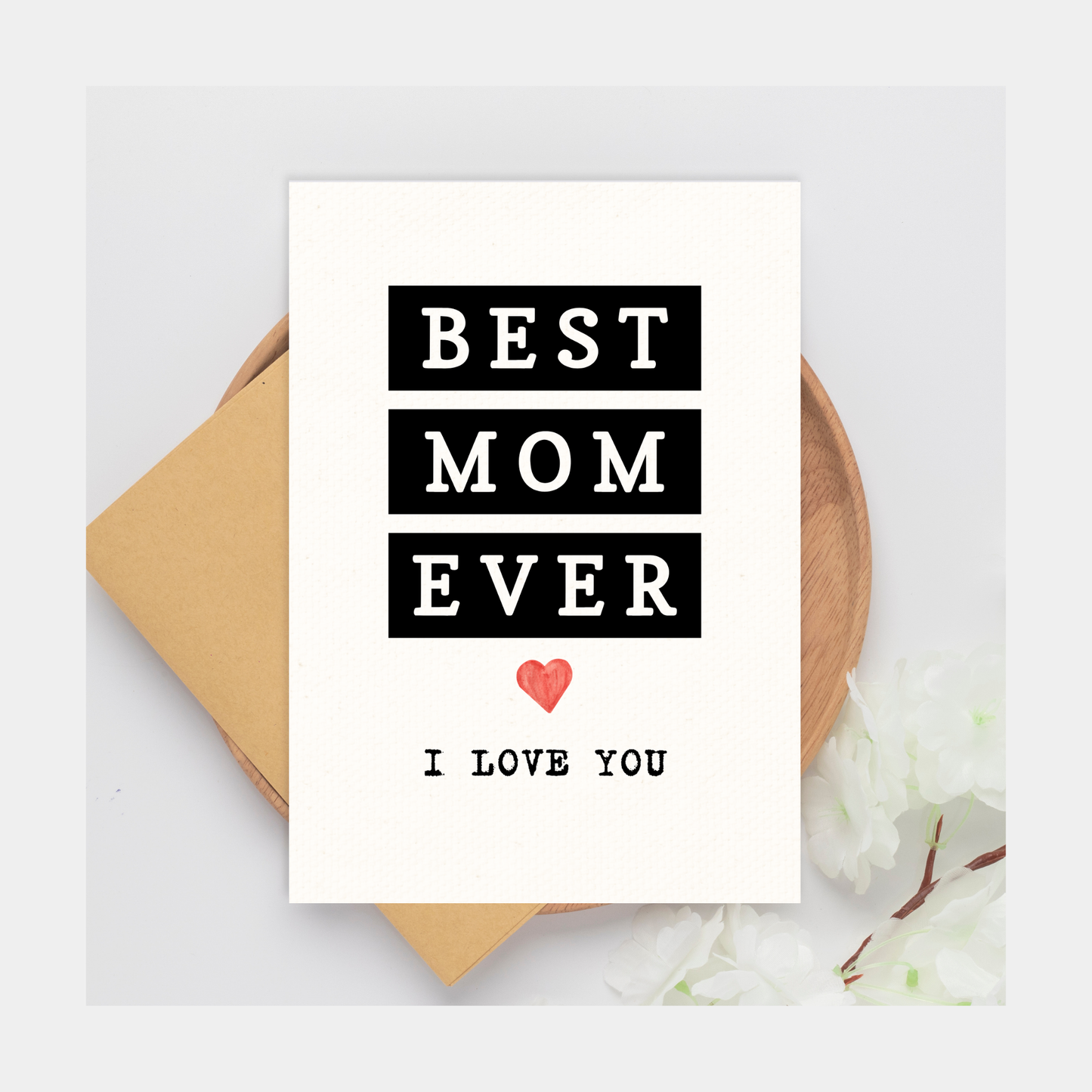 Best Mom Ever Card