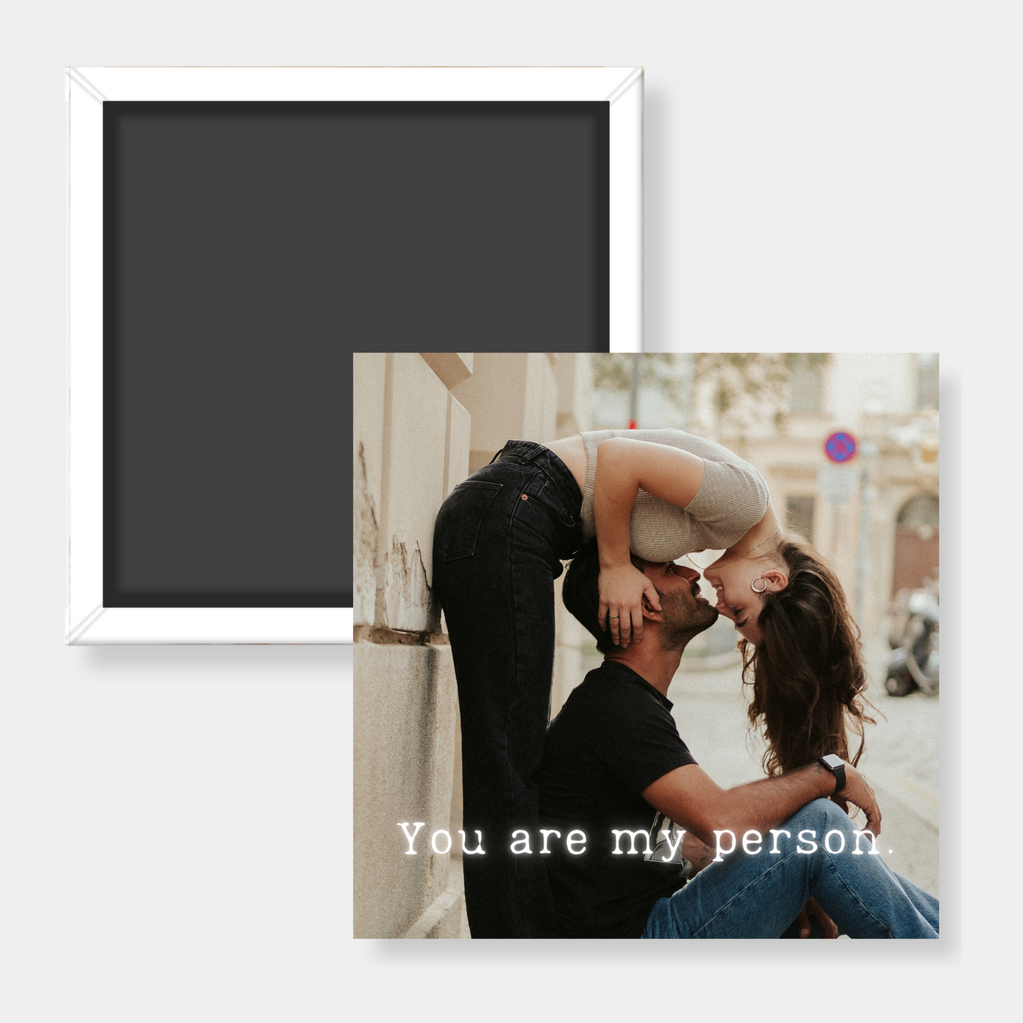 You Are My Person Custom Photo Magnet