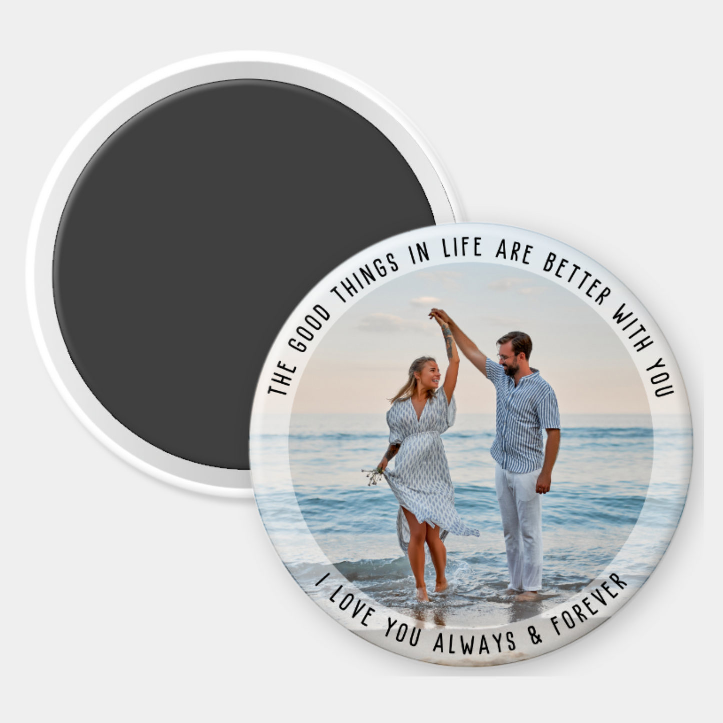 The Best Thing In Life Custom Photo Magnet